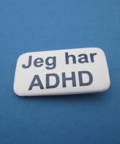 Badge m. nål Jeg har ADHD 5,3 cm. HMI 119463